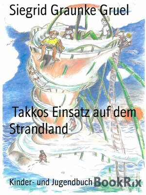 cover image of Takkos Einsatz auf dem Strandland